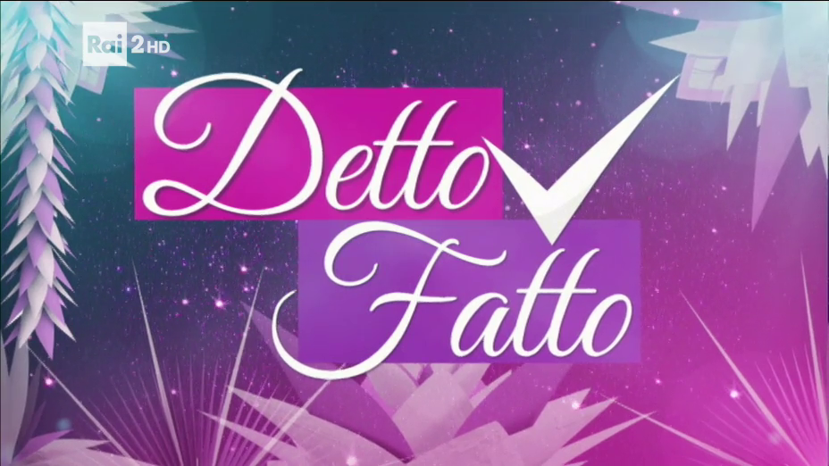 Rai 2 Detto Fatto